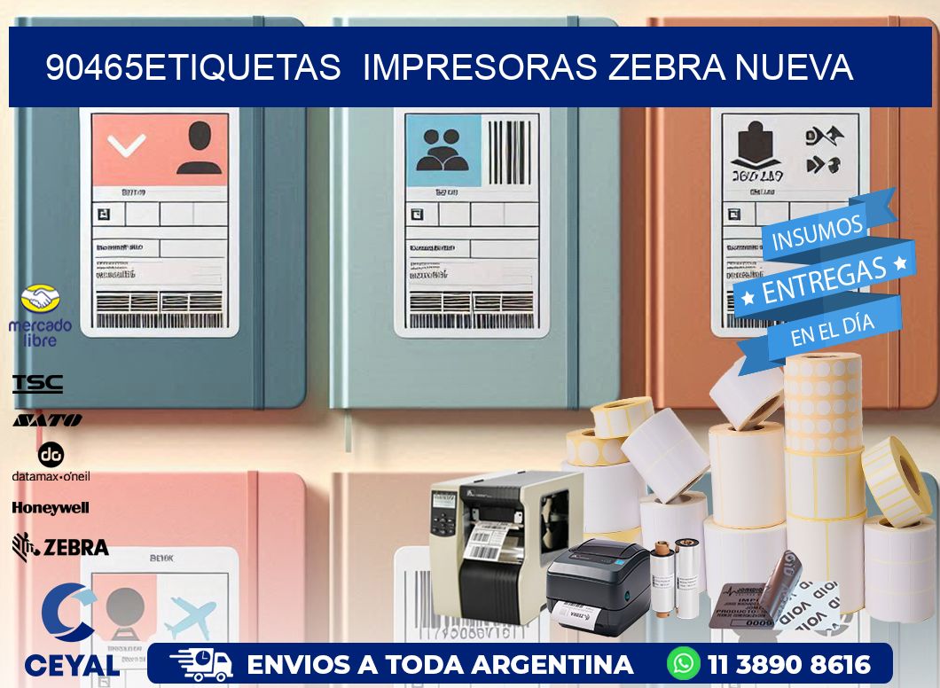 90465etiquetas  impresoras zebra nueva
