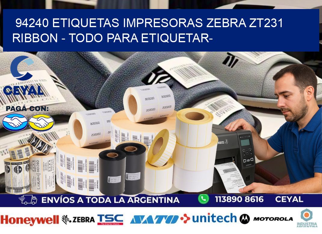 94240 etiquetas impresoras zebra zt231 ribbon – Todo para Etiquetar-