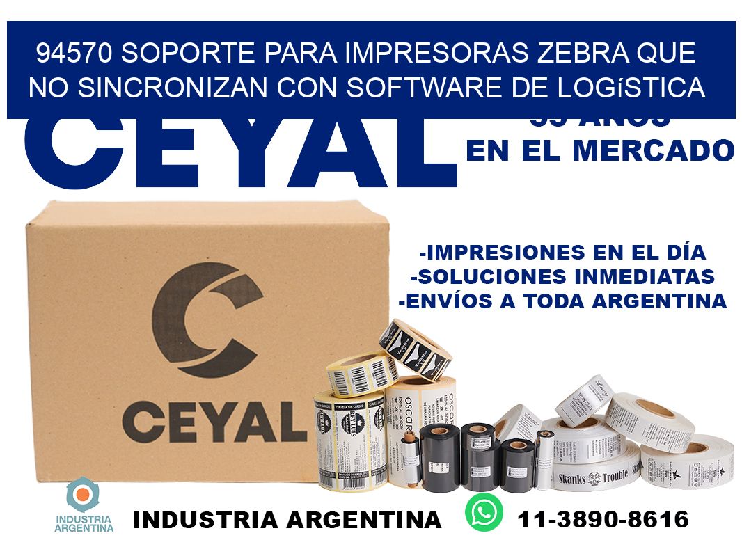 94570 soporte para impresoras zebra que no sincronizan con software de logística