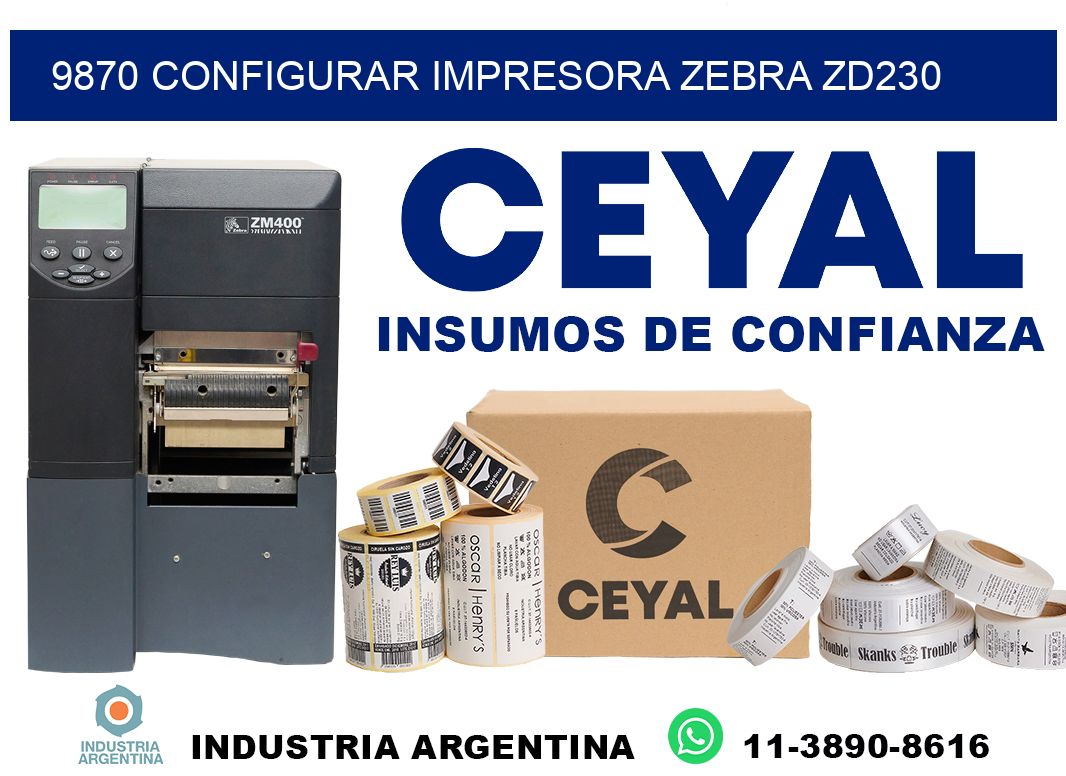 9870 configurar impresora zebra zd230
