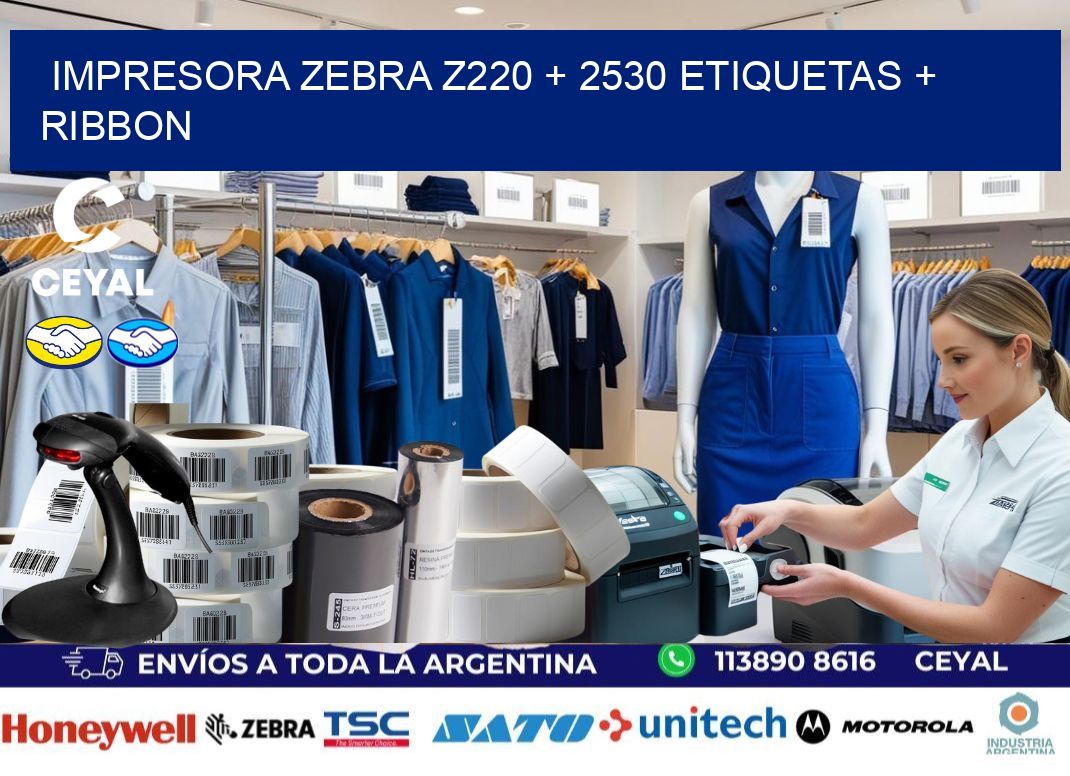 impresora zebra z220 + 2530 etiquetas + ribbon