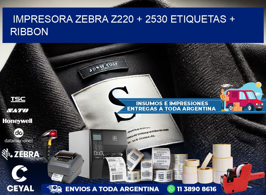 impresora zebra z220 + 2530 etiquetas + ribbon