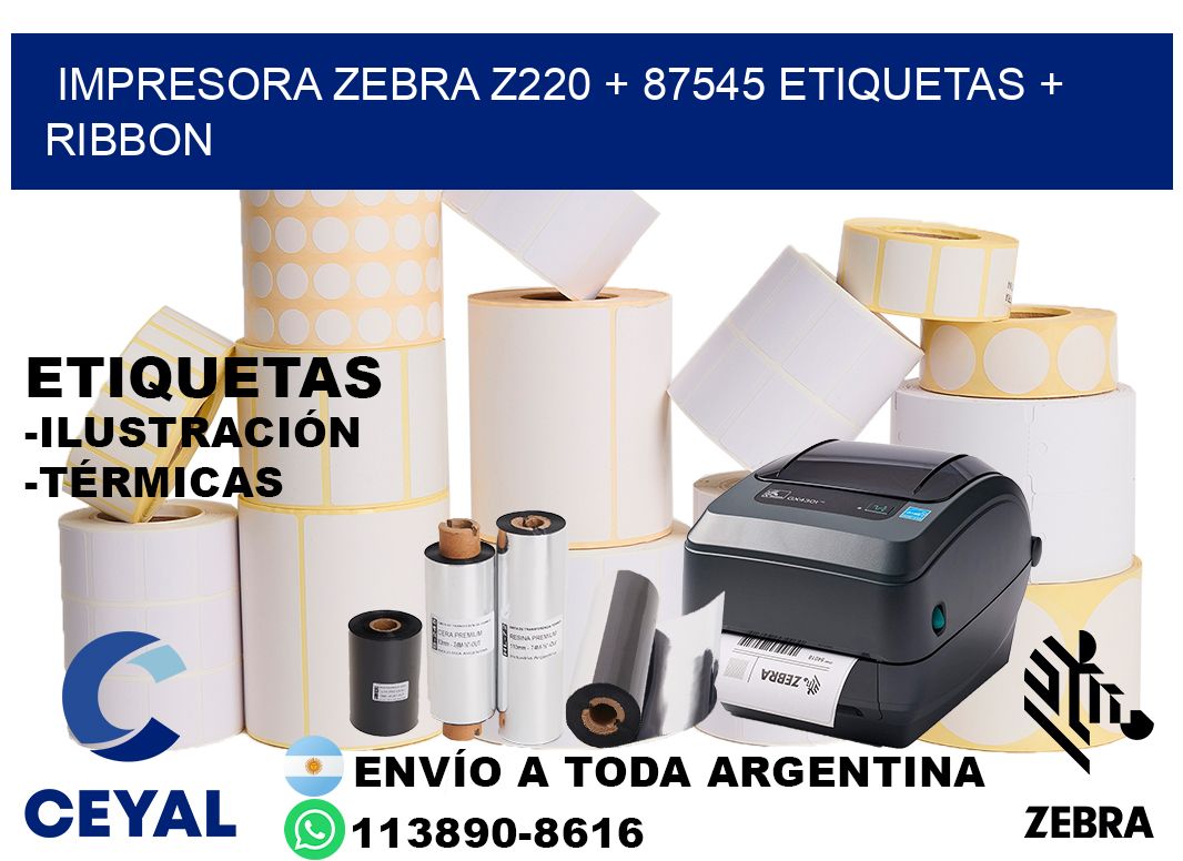 impresora zebra z220 + 87545 etiquetas + ribbon