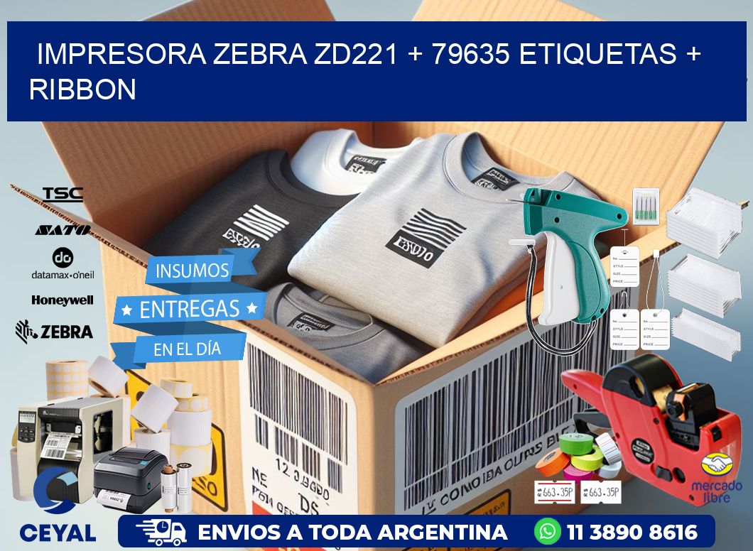 impresora zebra zd221 + 79635 etiquetas + ribbon
