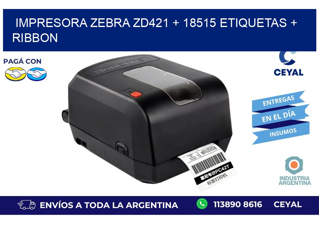 impresora zebra zd421 + 18515 etiquetas + ribbon