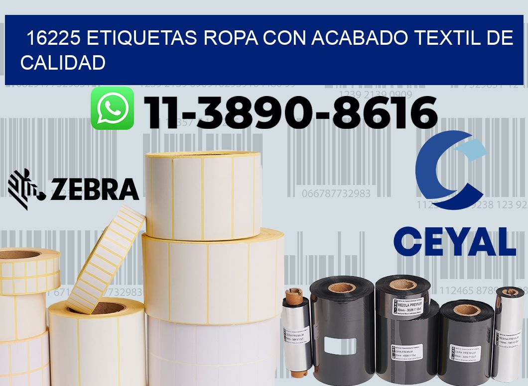 16225 Etiquetas ropa con acabado textil de calidad