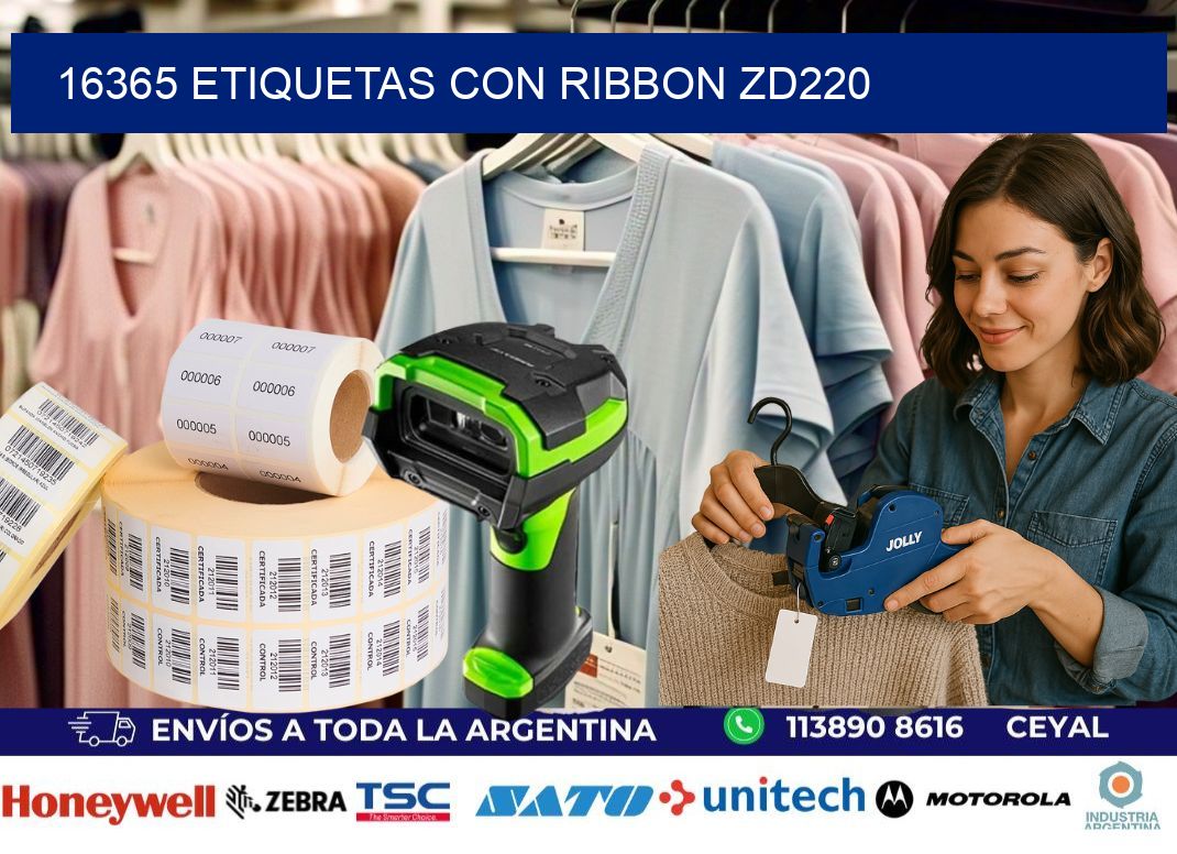 16365 etiquetas con ribbon zd220