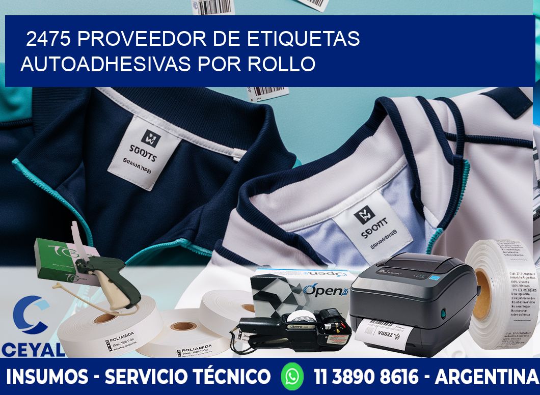 2475 proveedor de etiquetas  autoadhesivas por rollo