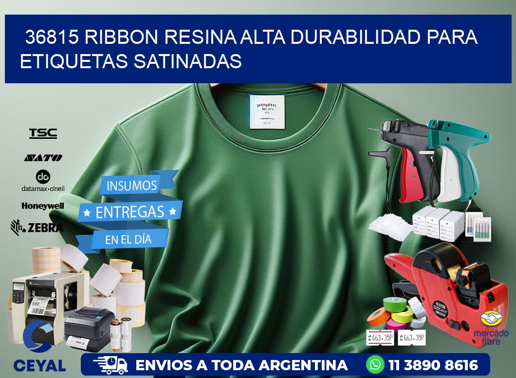 36815 ribbon resina alta durabilidad para etiquetas satinadas
