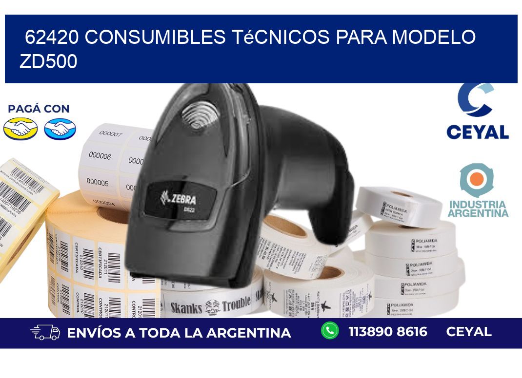 62420 consumibles técnicos para modelo zd500