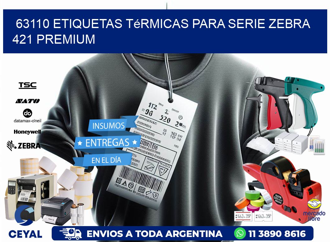 63110 etiquetas térmicas para serie zebra 421 premium
