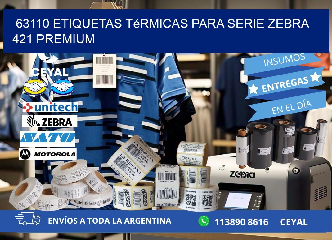 63110 etiquetas térmicas para serie zebra 421 premium