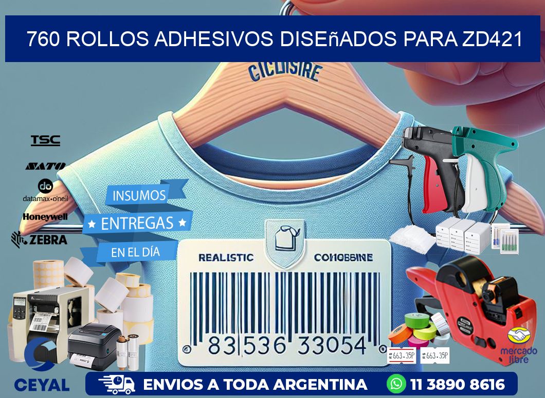 760 rollos adhesivos diseñados para zd421