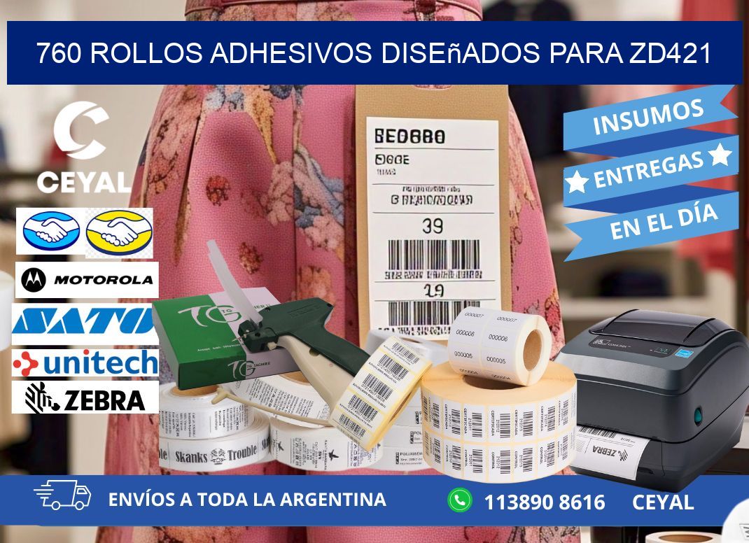 760 rollos adhesivos diseñados para zd421