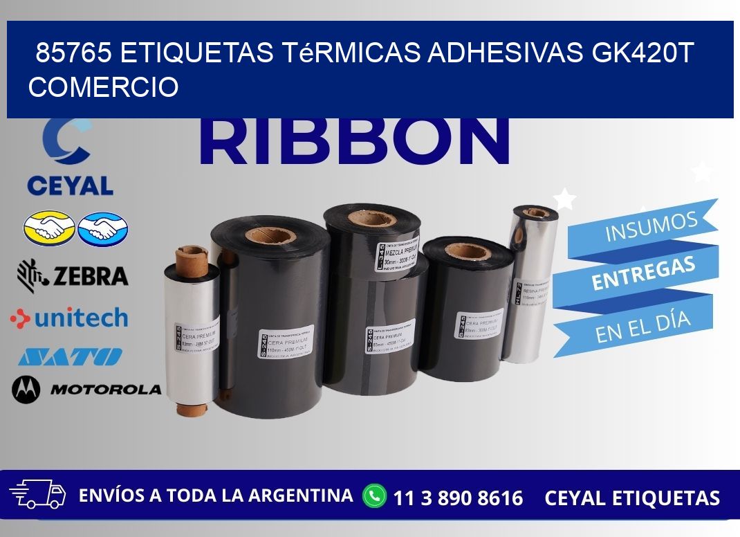 85765 etiquetas térmicas adhesivas gk420t comercio