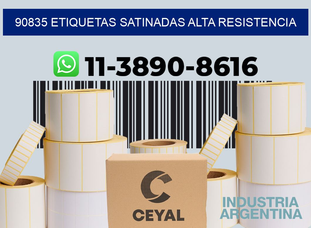 90835 etiquetas satinadas alta resistencia