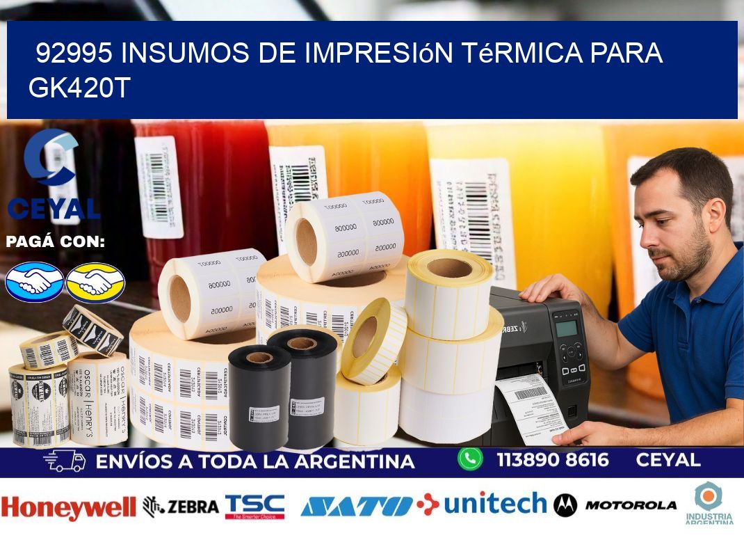 92995 insumos de impresión térmica para gk420t