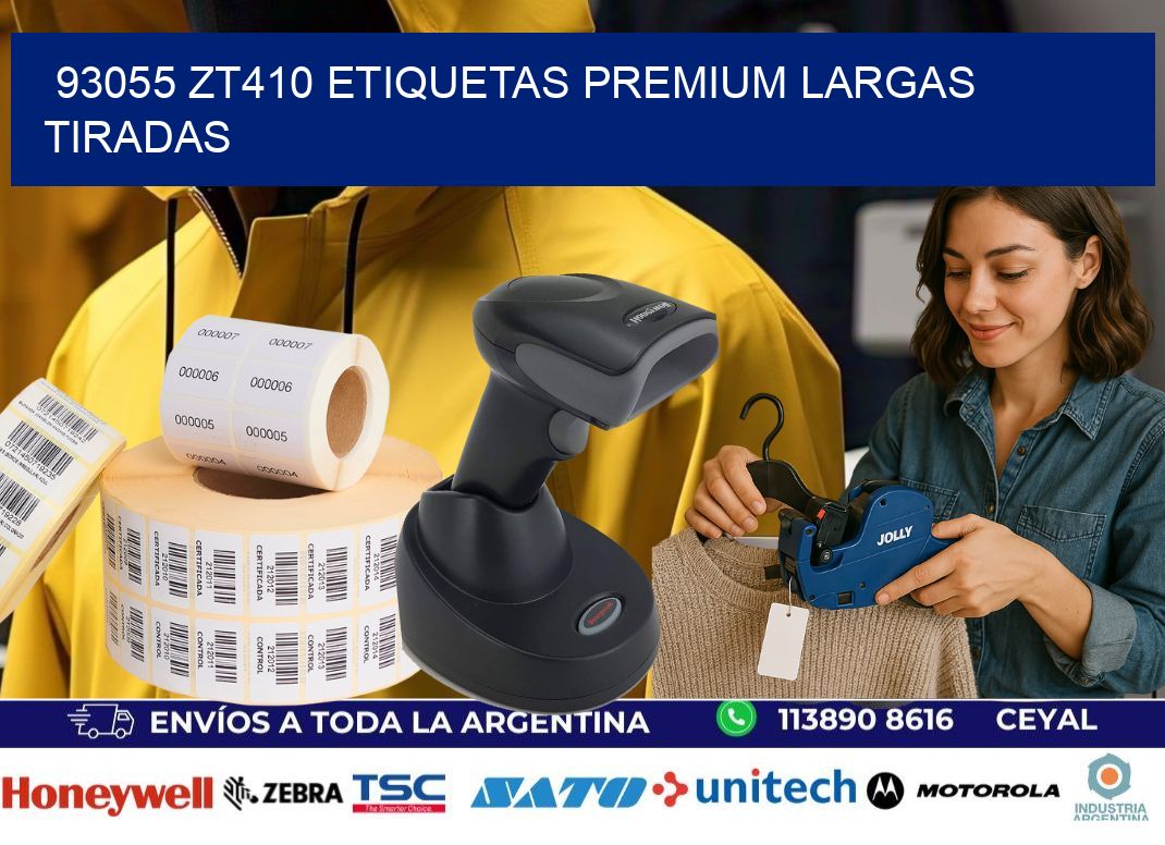 93055 zt410 etiquetas premium largas tiradas