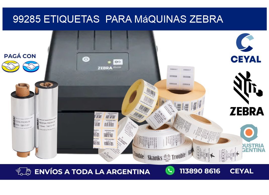 99285 etiquetas  para máquinas Zebra