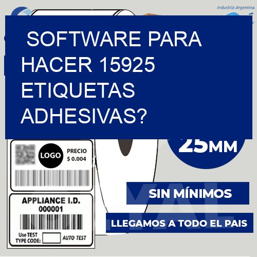 Software para hacer 15925 etiquetas adhesivas?