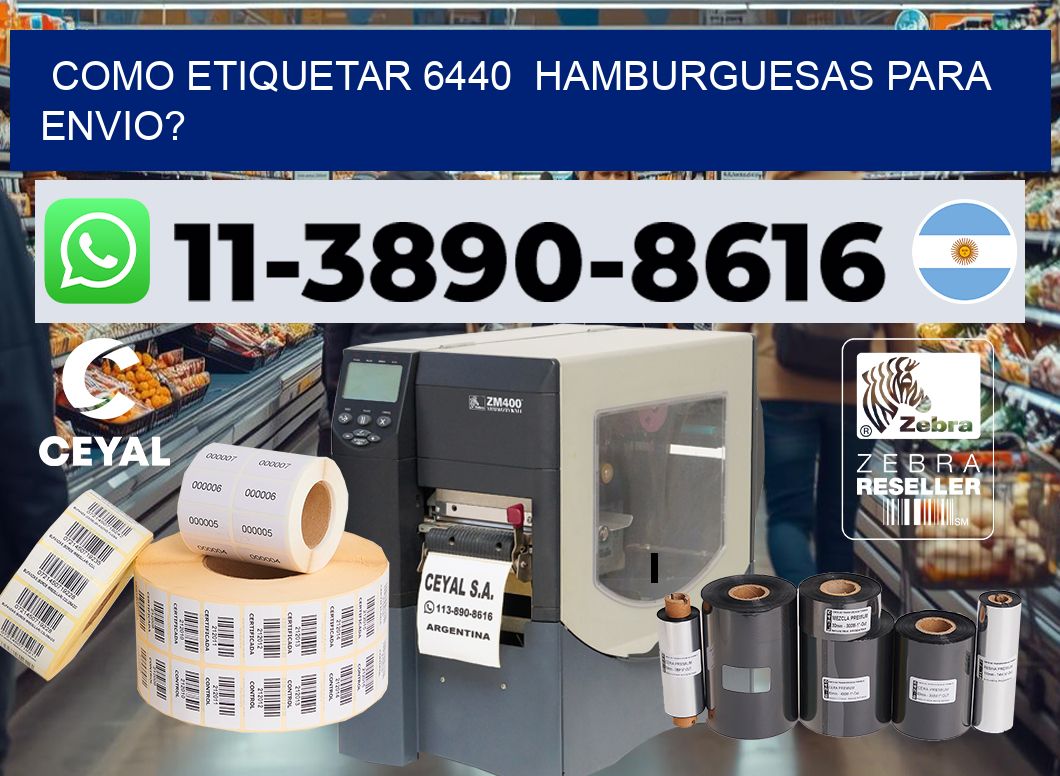 como etiquetar 6440  hamburguesas para envio?
