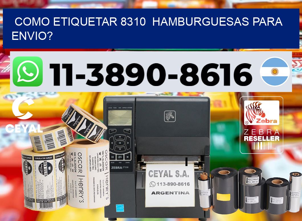 como etiquetar 8310  hamburguesas para envio?