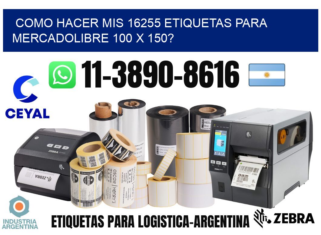 como hacer mis 16255 etiquetas para mercadolibre 100 x 150?