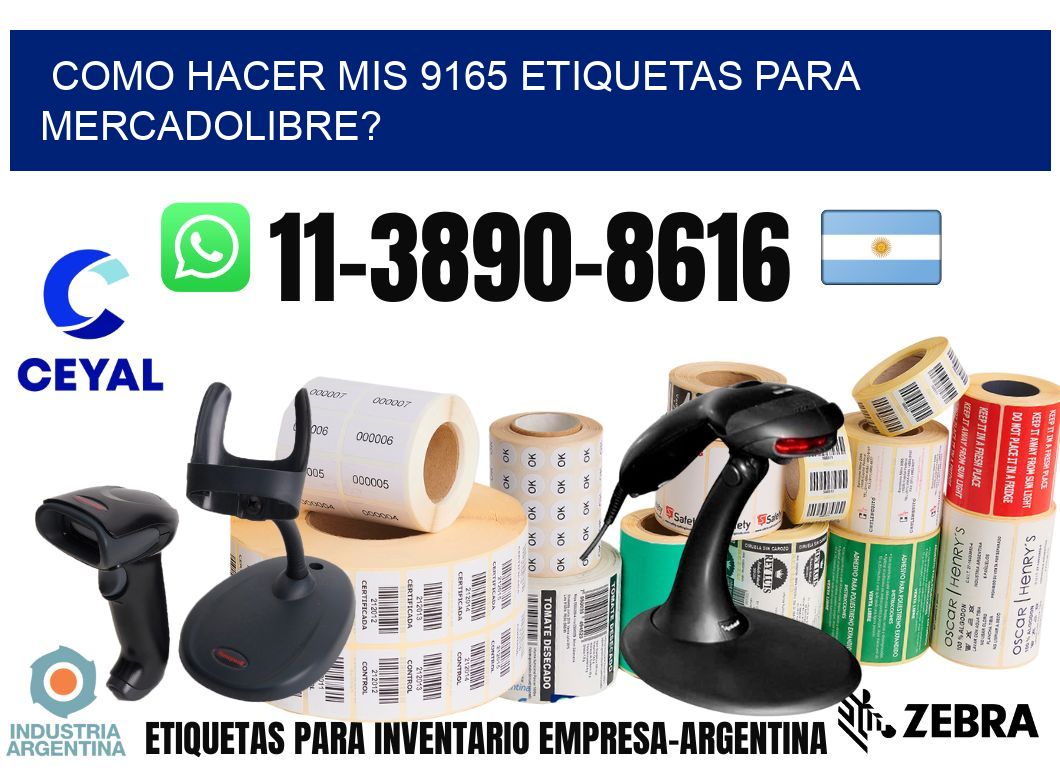 como hacer mis 9165 etiquetas para mercadolibre?