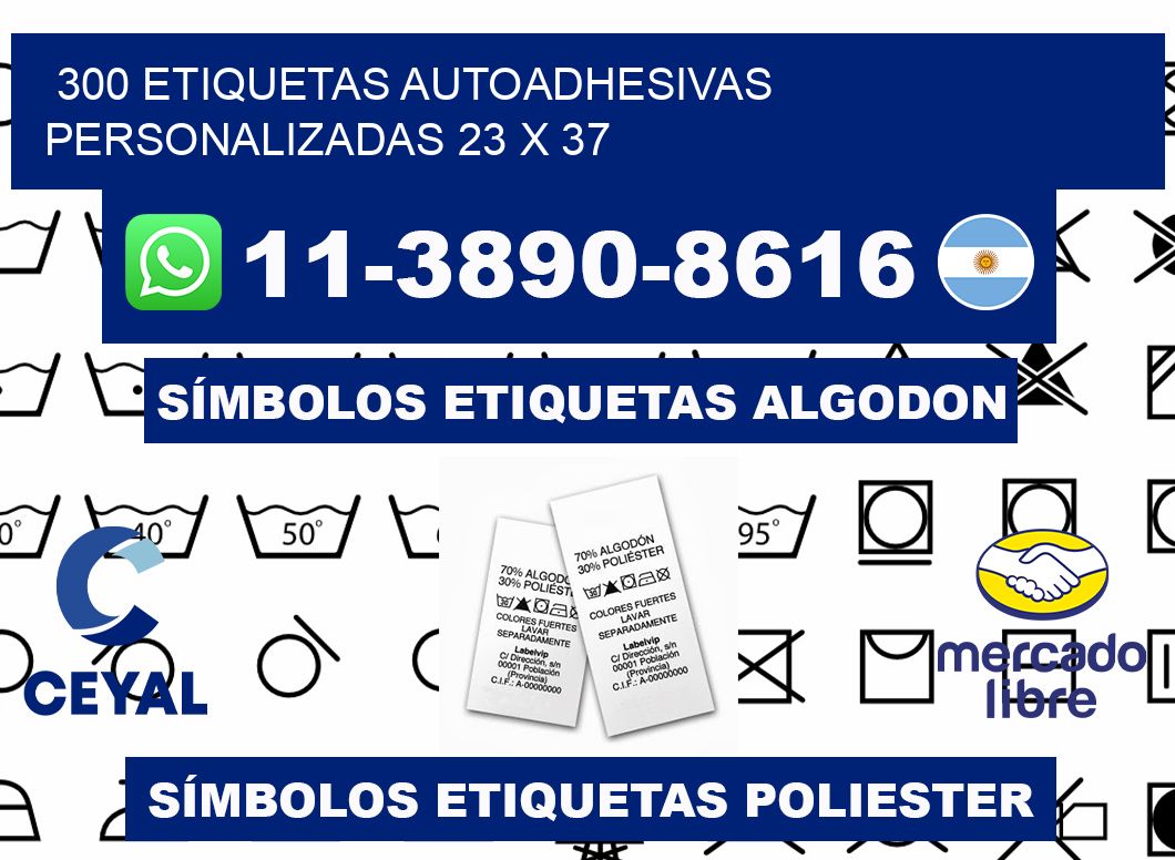 300 Etiquetas autoadhesivas personalizadas 23 x 37