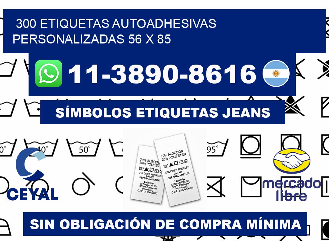 300 Etiquetas autoadhesivas personalizadas 56 x 85