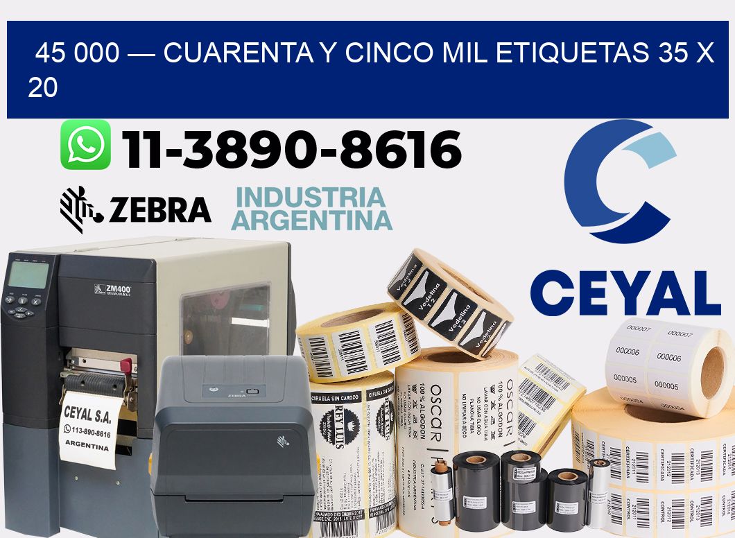45 000 — cuarenta y cinco mil etiquetas 35 x 20