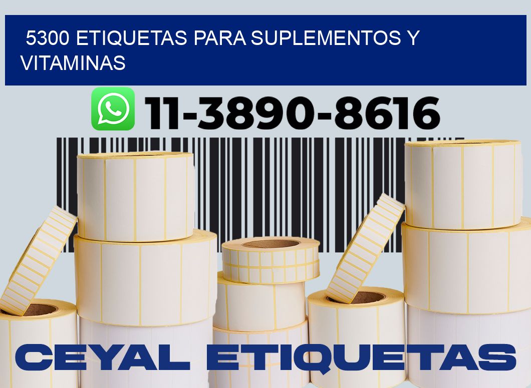 5300 Etiquetas para suplementos y vitaminas