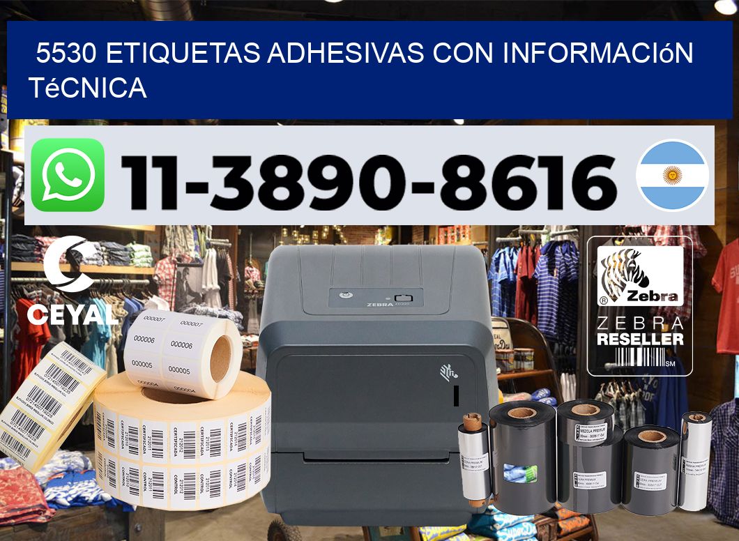 5530 Etiquetas adhesivas con información técnica