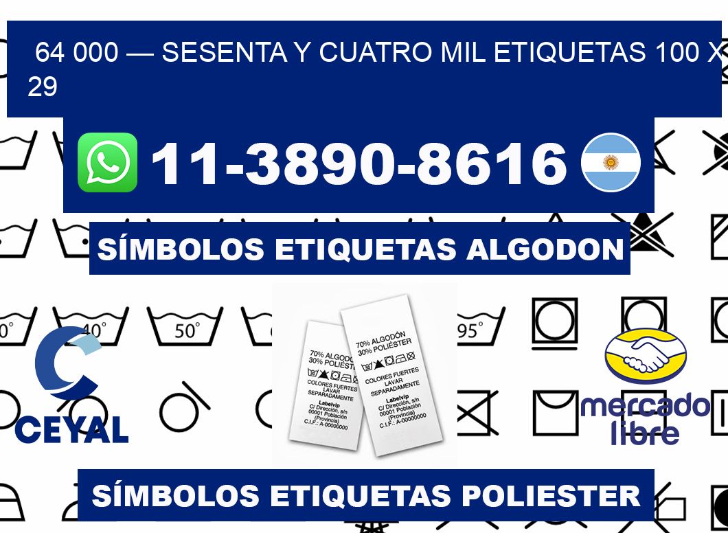 64 000 — sesenta y cuatro mil etiquetas 100 x 29