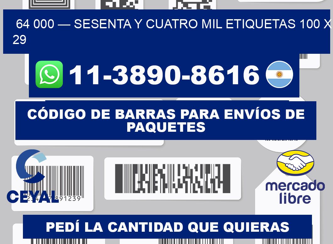 64 000 — sesenta y cuatro mil etiquetas 100 x 29