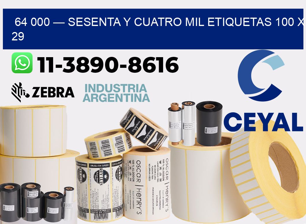 64 000 — sesenta y cuatro mil etiquetas 100 x 29