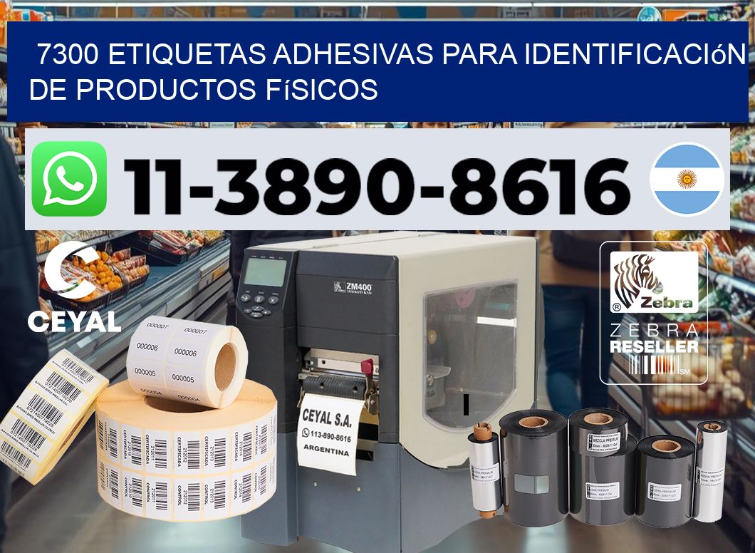 7300 Etiquetas adhesivas para identificación de productos físicos