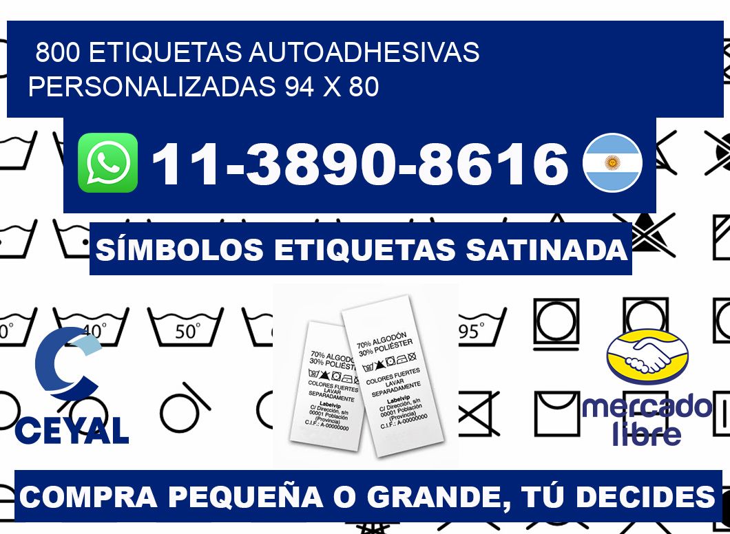 800 Etiquetas autoadhesivas personalizadas 94 x 80