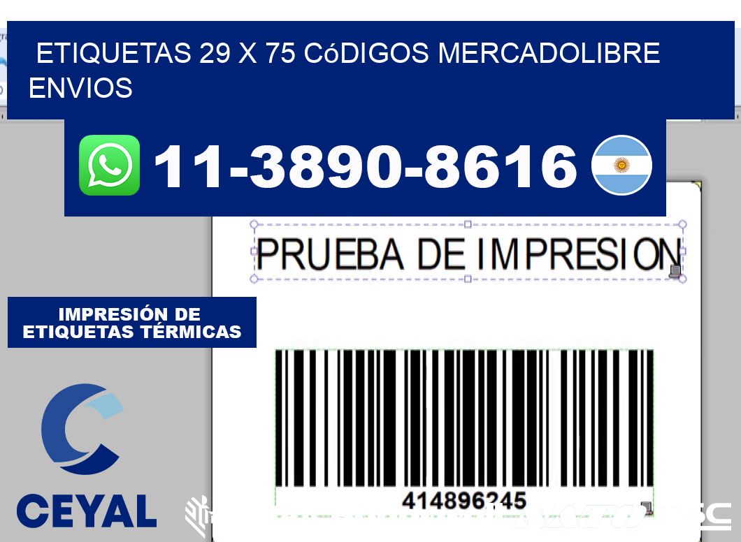 etiquetas 29 x 75 códigos mercadolibre envios