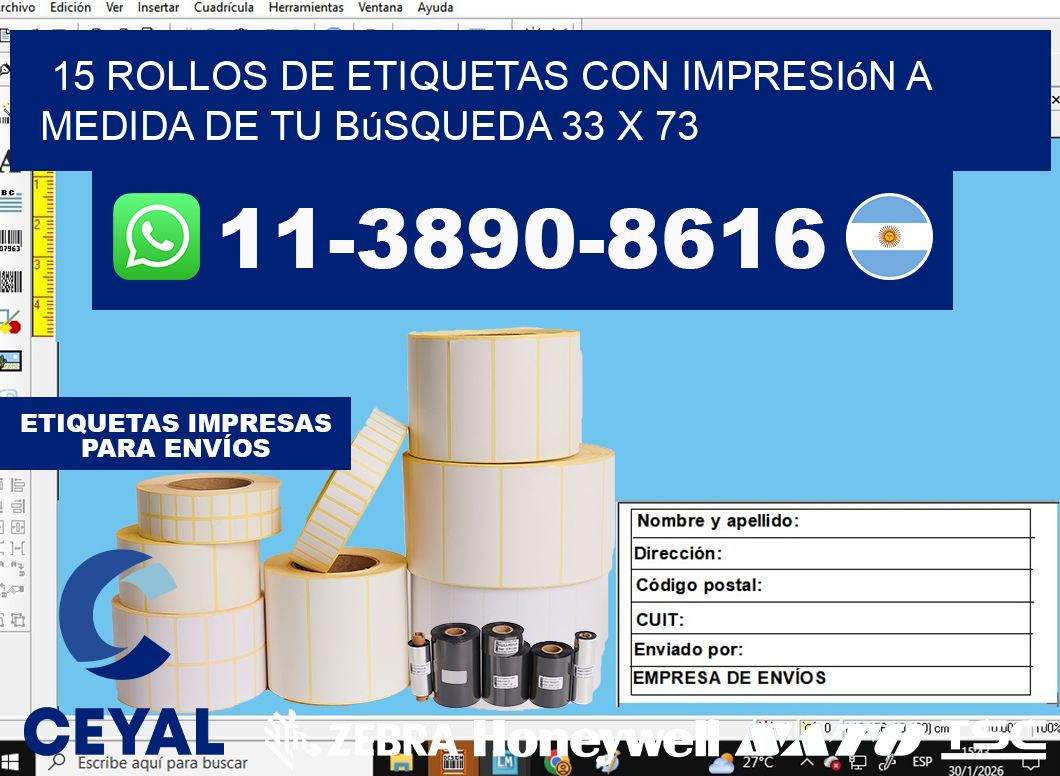 15 rollos de etiquetas con impresión a medida de tu búsqueda 33 x 73