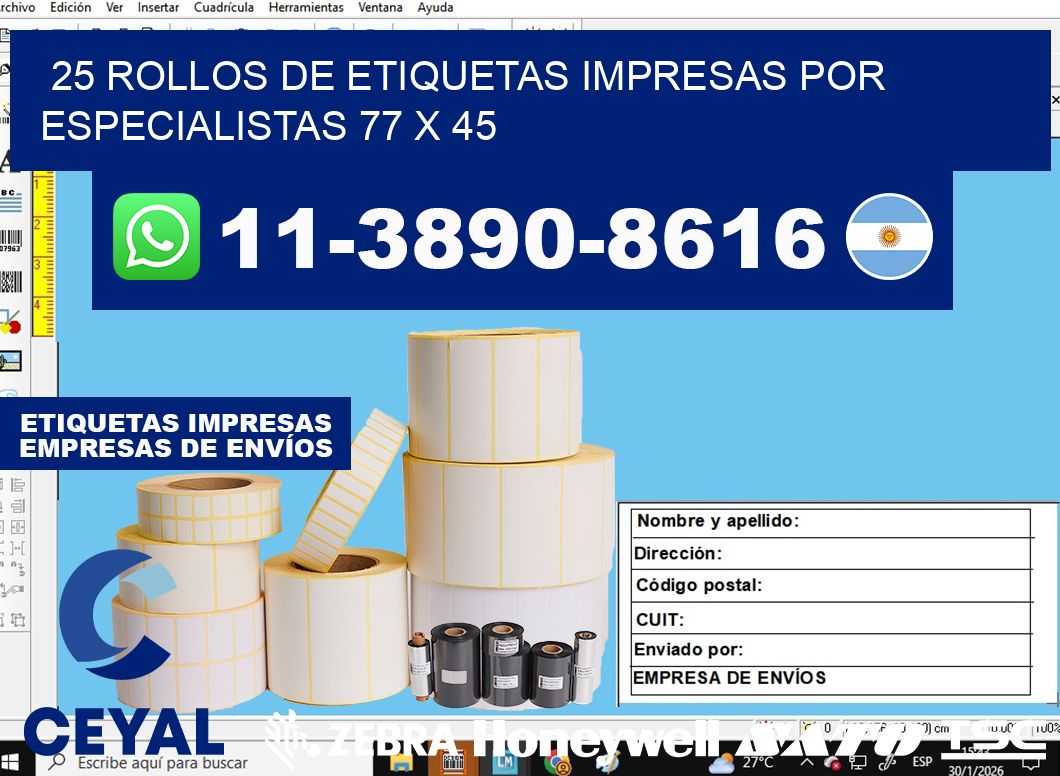 25 rollos de etiquetas impresas por especialistas 77 x 45