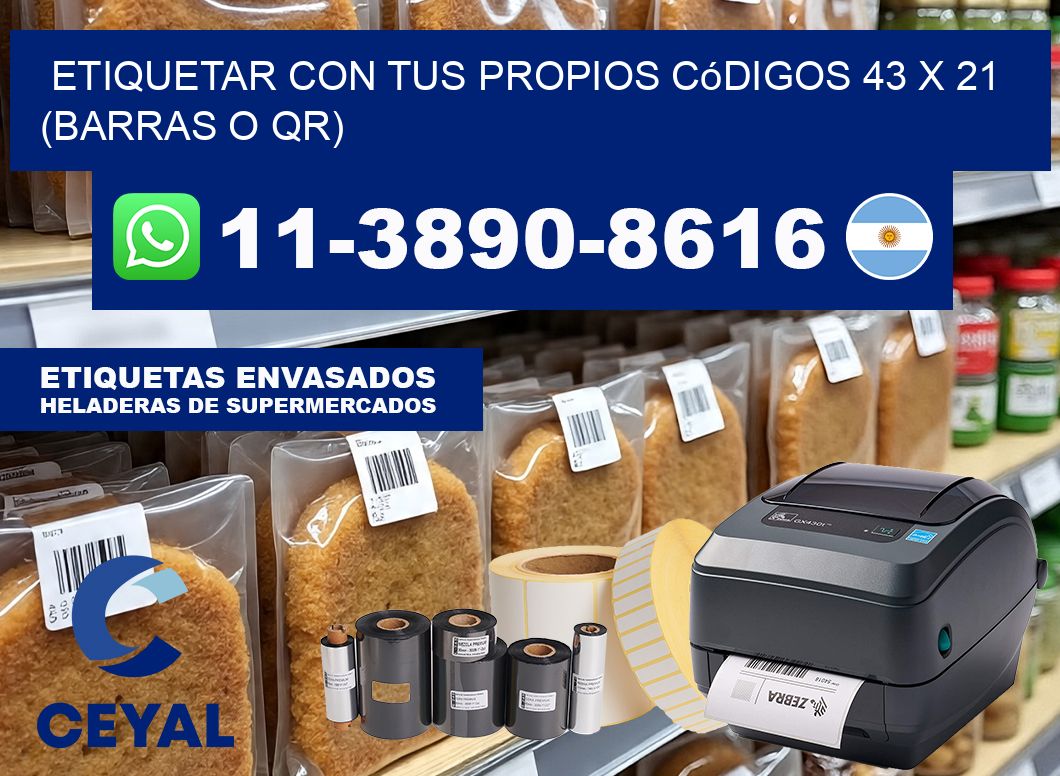 Etiquetar con tus propios códigos 43 x 21 (barras o QR)