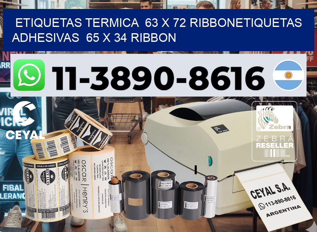 Etiquetas termica  63 x 72 ribbonEtiquetas adhesivas  65 x 34 ribbon