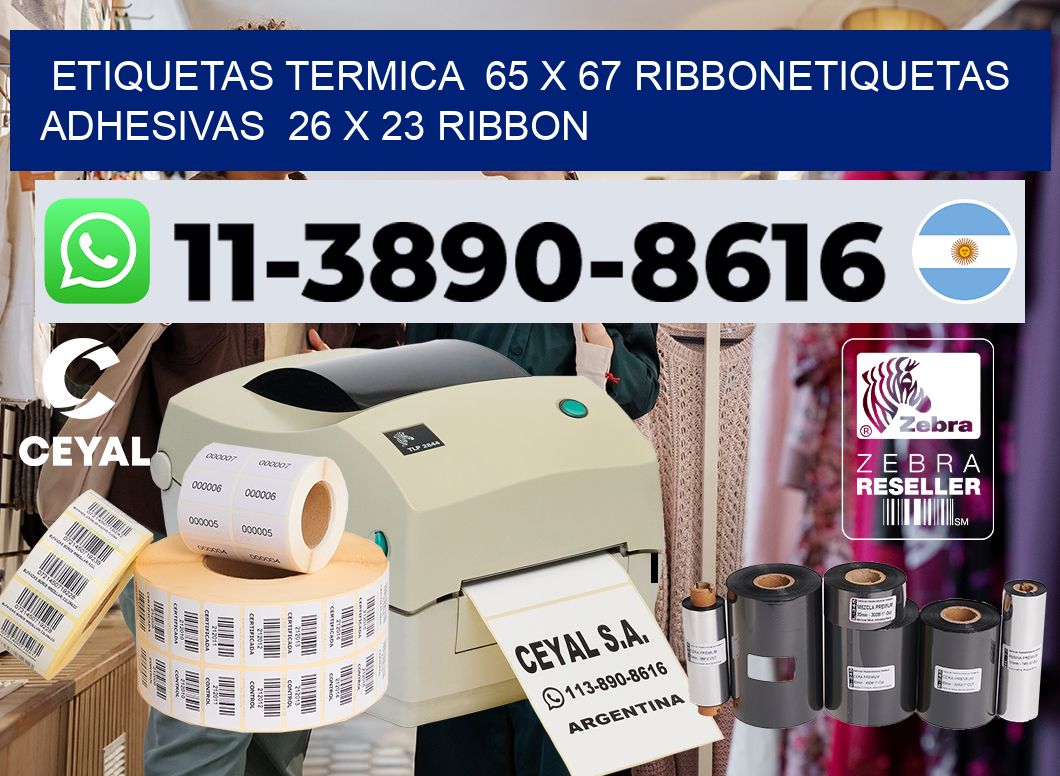 Etiquetas termica  65 x 67 ribbonEtiquetas adhesivas  26 x 23 ribbon