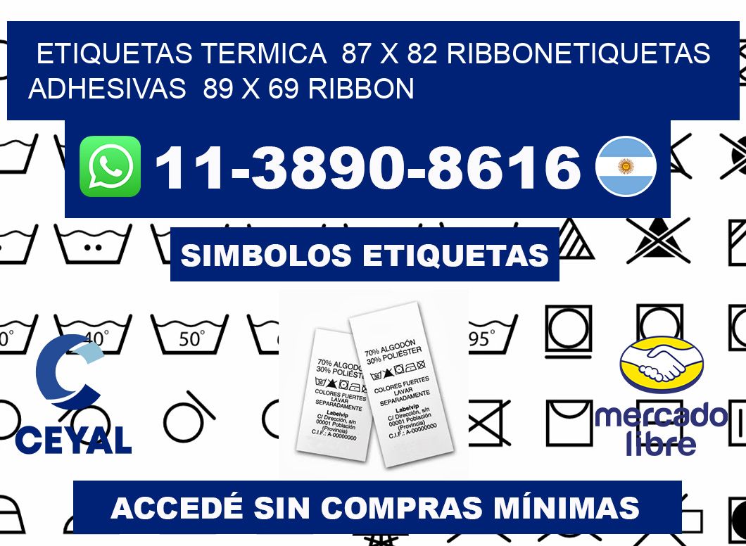 Etiquetas termica 87 x 82 ribbonEtiquetas adhesivas 89 x 69 ribbon
