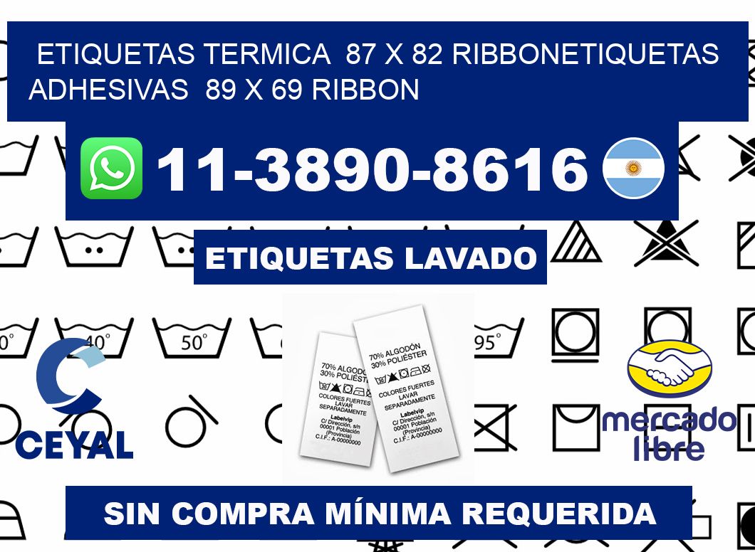 Etiquetas termica 87 x 82 ribbonEtiquetas adhesivas 89 x 69 ribbon