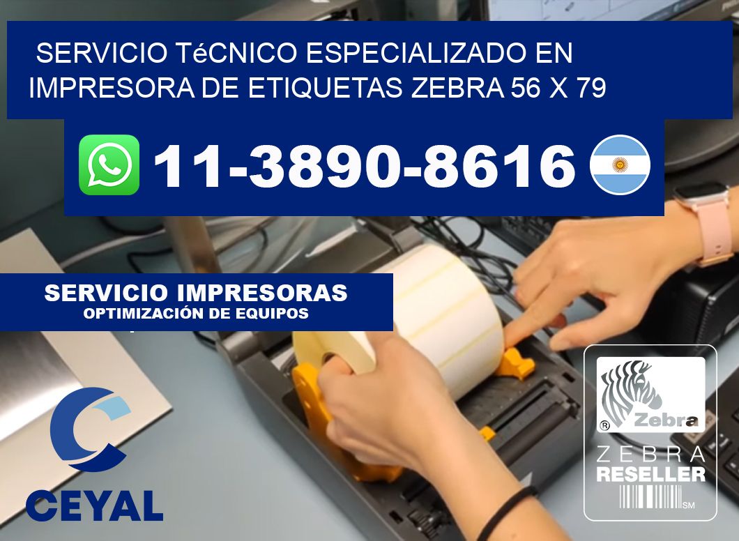 Servicio Técnico Especializado en Impresora de Etiquetas Zebra 56 x 79