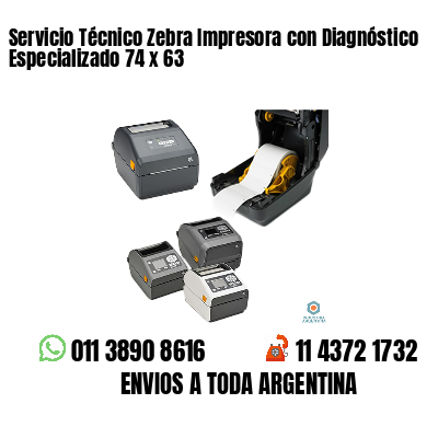 Servicio Técnico Zebra Impresora con Diagnóstico Especializado 74 x 63
