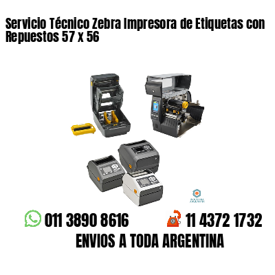 Servicio Técnico Zebra Impresora de Etiquetas con Repuestos 57 x 56