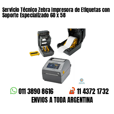 Servicio Técnico Zebra Impresora de Etiquetas con Soporte Especializado 60 x 58